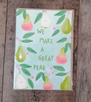 A5 Greeting Card - We Make A Great Pear (GC004A5)