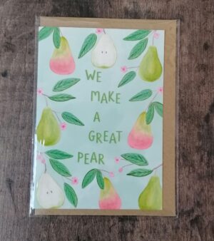 A6 Greeting Card - We Make A Great Pear (GC004)