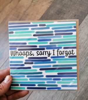 Square Greeting Card - Whoops, Sorry I forgot (w/ Blue Horizontal Lines)