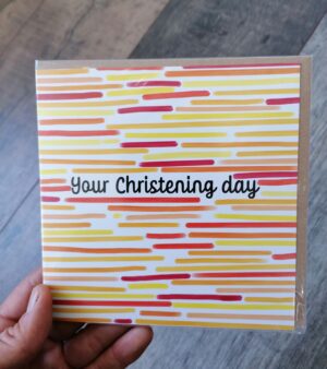 Square Greeting Card - Your Christening Day (Horizontal Orange, Yellow and Red Lines)
