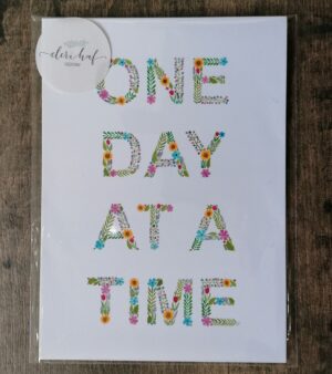5" x 7" Print - One Day At A Time (#P-ODAAT-5x7)