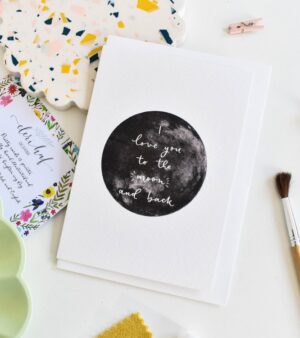 A6 Greeting Card - "I Love You To The Moon And Back" #12