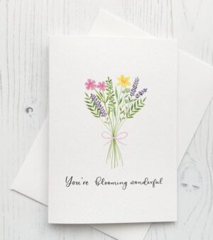 A6 Greeting Card - You're Blooming Wonderful #Y5