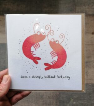 Square Greeting Card - Have A Shrimply Brilliant Birthday 124.097