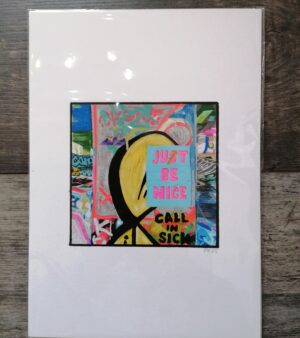 A4 Giclee Print "Just Be Nice" (Actual Image Size: 13cm x 13.5cm)