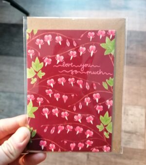 A6 Greeting Card - Bleeding Heart I Love You So Much (SPDGC128)