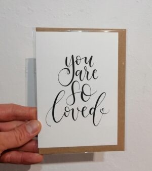 A6 Greeting Card - "You Are So Loved" Black And White Design (#Y1)