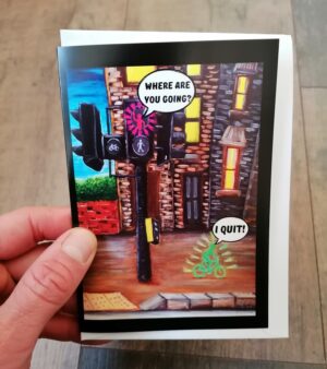 Original A6 Greeting Card - I Quit! (Traffic Light Art)