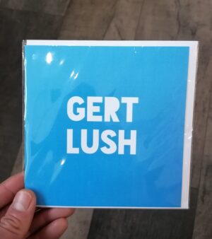14cm x 14cm Square Greeting Card - "Gert Lush" (128048)