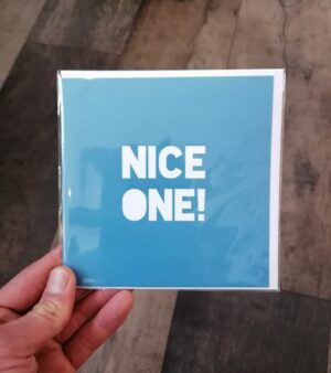 14cm x 14cm Square Greeting Card - "Nice One!"(128039)